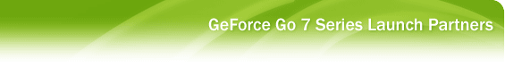 GeForce Go 7 Series Launch Partners