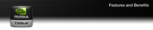 NVIDIA Tesla: Features and Benefits