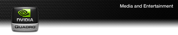 NVIDIA Quadro: Media and Entertainment