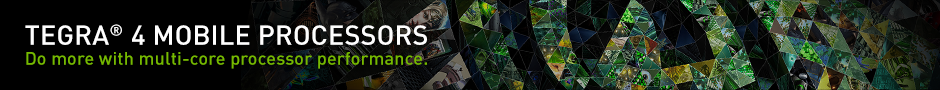 Tegra 4 Mobile Processors Tegra 4 Mobile Processors